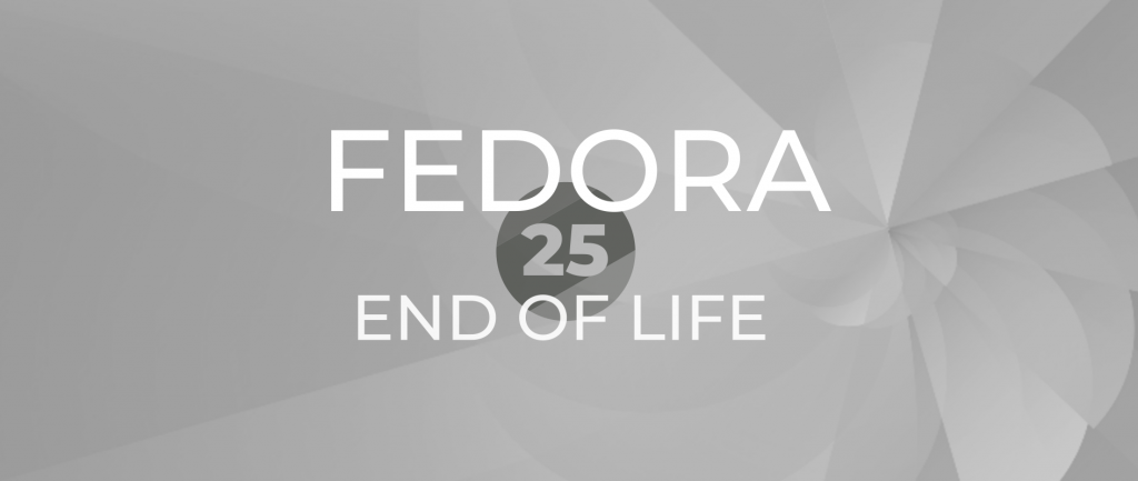 Fedora 25 将于今年 12月12日 停止支持