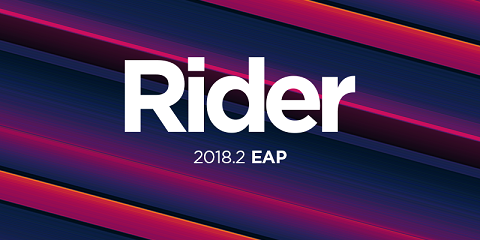 Rider 2018.2 早期预览版发布，支持 Unity 和 NuGet