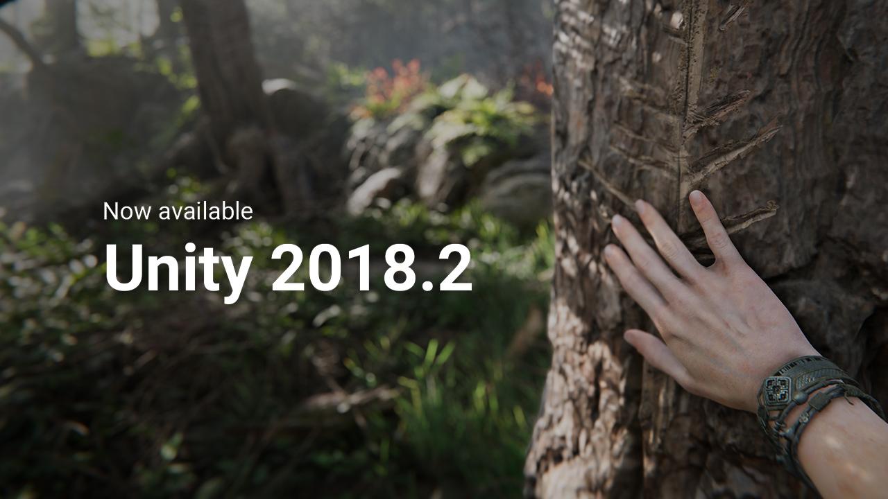 3D 引擎 Unity 2018.2 正式发布，包含重要优化