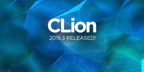 CLion 2018.3 正式版发布，C/C++ 跨平台集成开发环境