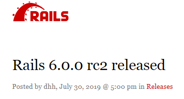 Rails 6.0.0 rc2 发布，做了 172 次更改