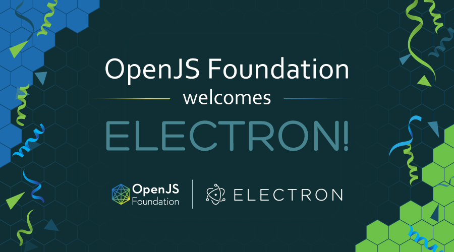 Electron 加入 OpenJS 基金会