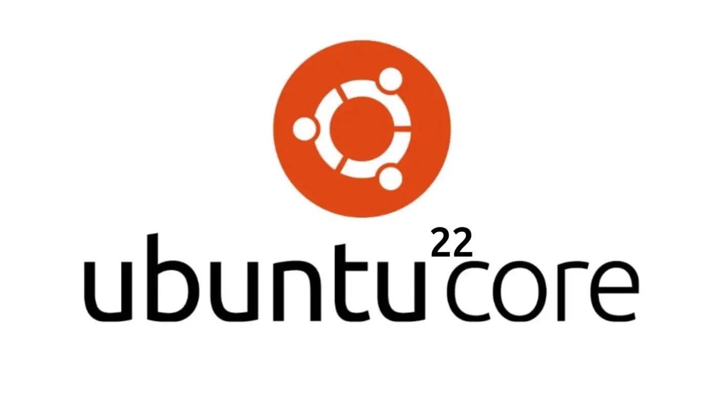 Canonical 发布适用于物联网、边缘和嵌入式设备的 Ubuntu Core 22