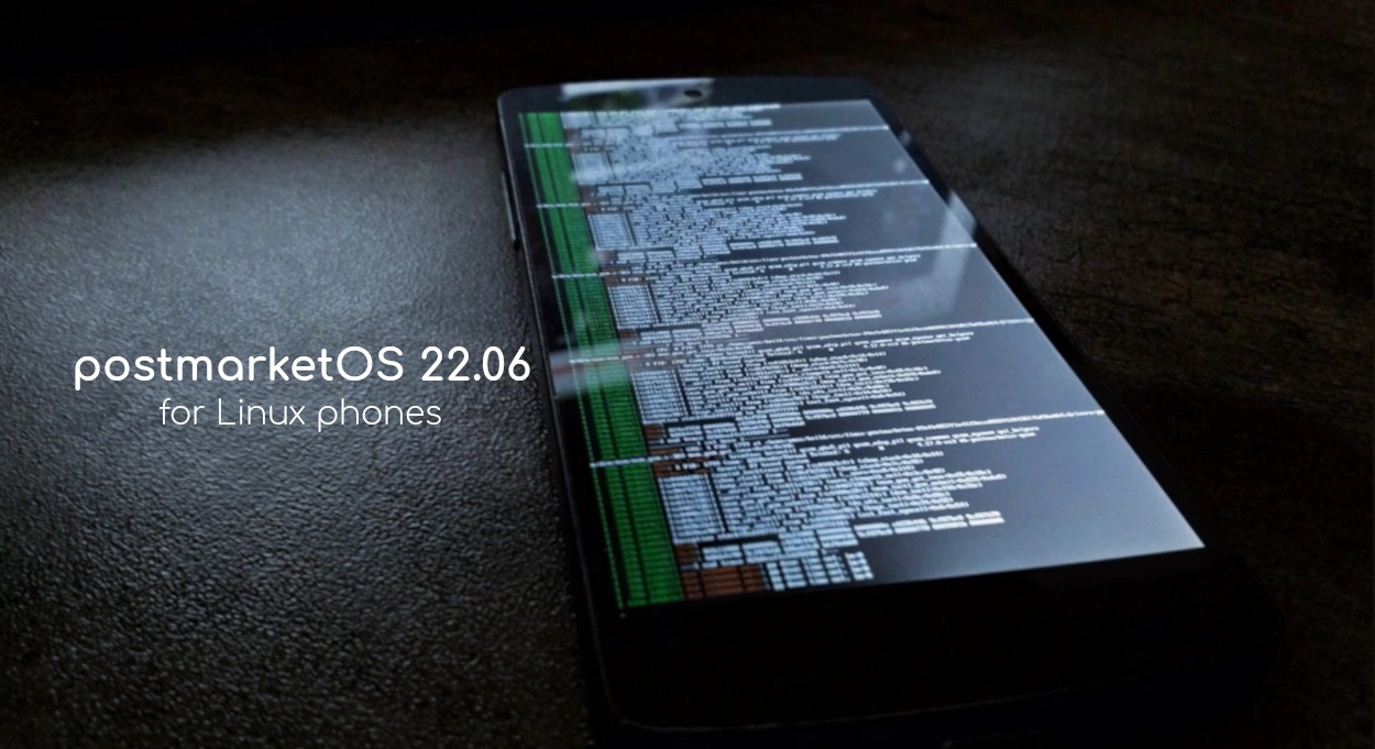 postmarketOS 22.06 为 Linux 手机带来 Plasma Mobile 22.04 和版本升级