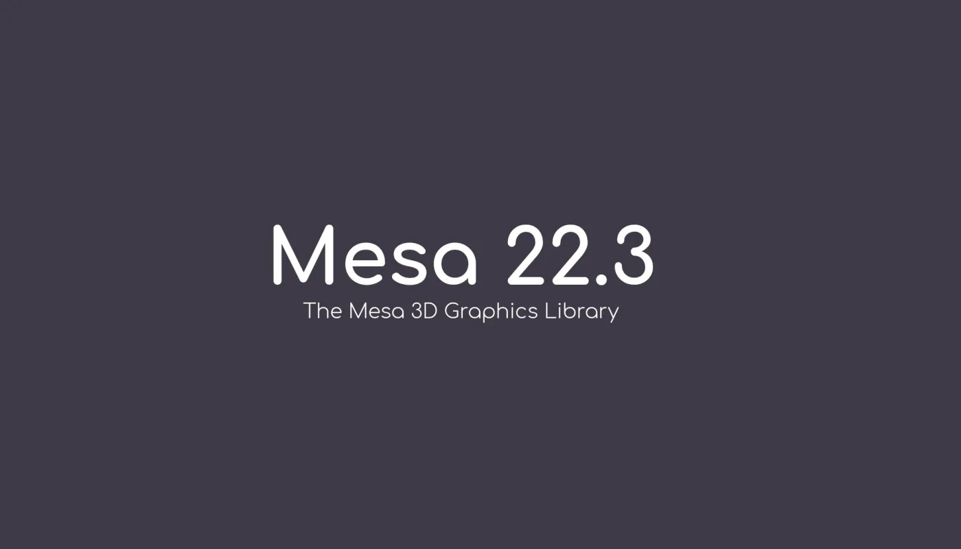Mesa 22.3在RADV上带来最初的GFX11/RDNA3支持，在Panfrost上带来着色器磁盘缓存