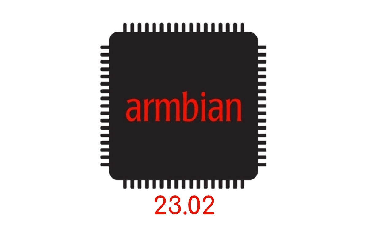 Armbian 23.02发布，含Linux内核6.1 LTS，初步支持Debian Bookworm
