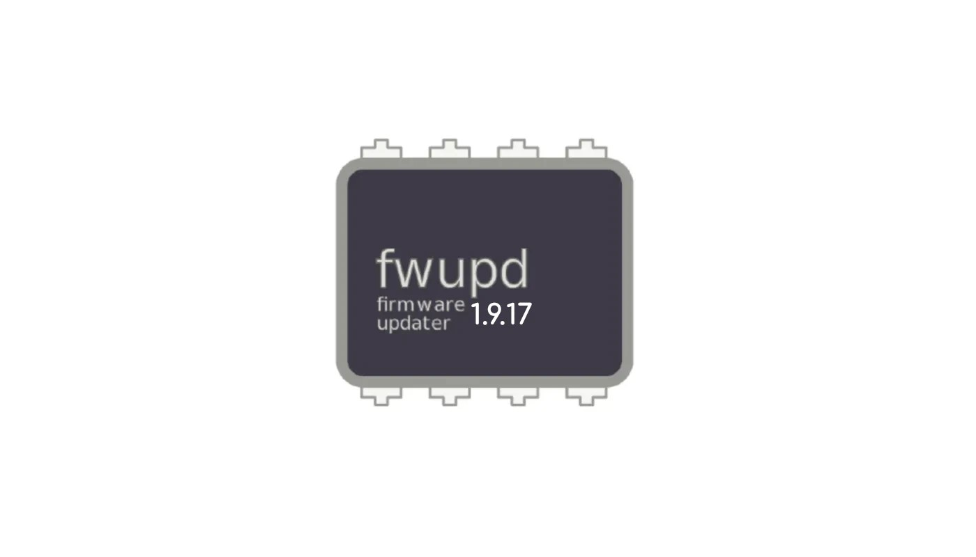 Linux 固件更新程序 Fwupd 1.9.17 新增对更多华硕和 Realtek 设备的支持