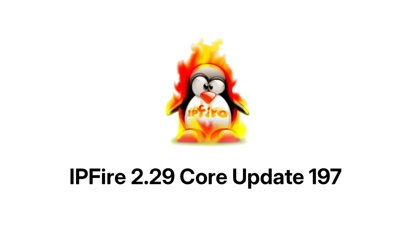 IPFire 2.29 核心更新 197 全面改进了 OpenVPN