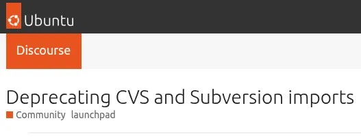 Ubuntu 的 Launchpad 将弃用 CVS & Subversion 代码导入功能